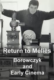 Poster Return to Méliès: Borowczyk and Early Cinema