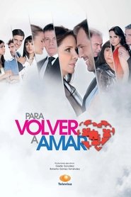 Para volver a amar постер