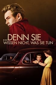 … denn sie wissen nicht, was sie tun (1955)