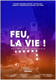 Affiche de Feu, la vie !
