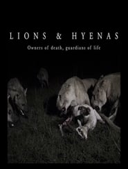 Lions and Hyenas: Owners of Death, Guardians of Life (2019)