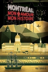 Montréal, mon amour, mon histoire film gratis Online