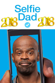 Film Selfie Dad 2018 Streaming ITA Gratis