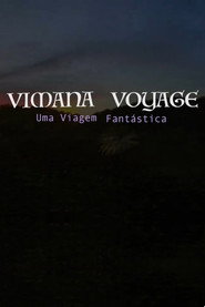 Vimana Voyage - Uma Viagem Fantástica