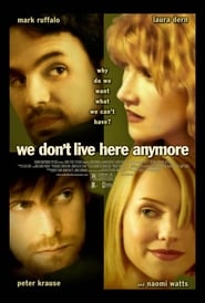 We Don't Live Here Anymore 2004 vf film complet en ligne streaming
regarder Français -------------