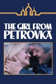 Image The Girl from Petrovka – Iubire interzisă (1974)