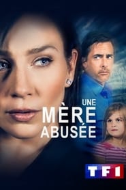 Une Mère Abusée film en streaming