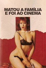 Matou a Família e Foi ao Cinema 1991