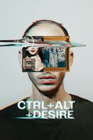 Ctrl+Alt+Desire постер