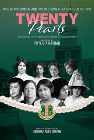 Twenty Pearls: The Story of Alpha Kappa Alpha Sorority Movie