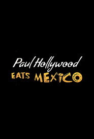 Paul Hollywood Eats... poster