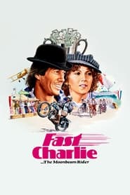 Fast Charlie… the Moonbeam Rider (1979)