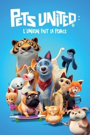 Film Pets United : L'union fait la force streaming