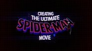 Spider-Man: Across the Spider-Verse - Creating the Ultimate Spider-Man Movie