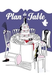 مشاهدة فيلم Plan de table 2012 مترجم أون لاين بجودة عالية