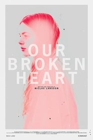 Our Broken Heart streaming