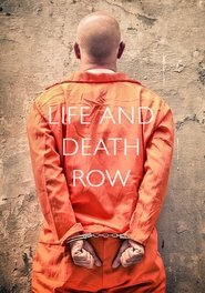 Life and Death Row (2014)