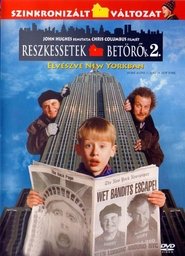 Reszkessetek, betörők! 2. – Elveszve New Yorkban