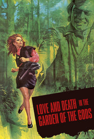 Love and Death in the Garden of the Gods (1972)