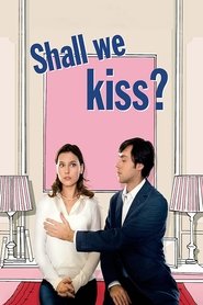 2007 Shall We Kiss? box office full movie >1080p< streaming online