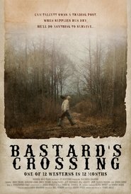 Bastard's Crossing movie poster player