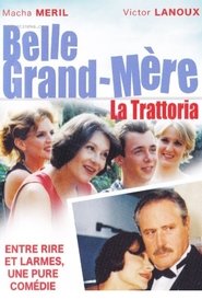 Poster Belle grand mère, La Trattoria