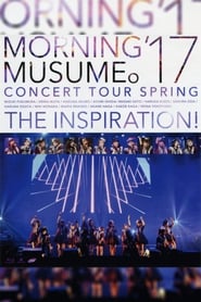 Poster モーニング娘。'17 コンサートツアー 2017春 〜THE INSPIRATION!〜