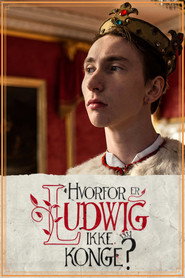 Why is Ludwig not king?