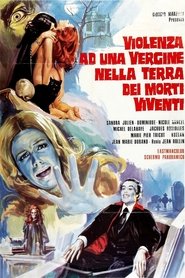 Violenza ad una vergine nella terra dei morti viventi) Violenza ad una vergine nella terra dei morti viventi (1971)