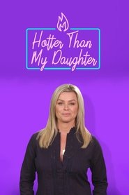 Poster Hotter Than My Daughter - Season 3 Episode 4 : Episode 4 2021