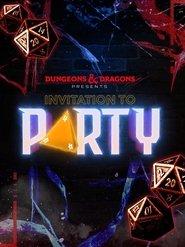 Dungeons & Dragons Presents: Invitation to Party (2021) Dungeons & Dragons Presents: Invitation to Party (2021)