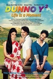 Poster for Dunno Y 2... Life Is a Moment