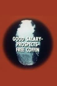 Poster Good Salary, Prospects, Free Coffin