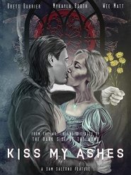 Kiss My Ashes (2018) Kiss My Ashes (2018)