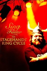 Poster Sing Faster: The Stagehands' Ring Cycle