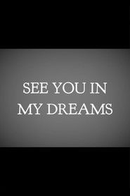 See You In My Dreams