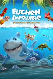 Fischen Impossible – Eine tierische Rettungsaktion (2011)