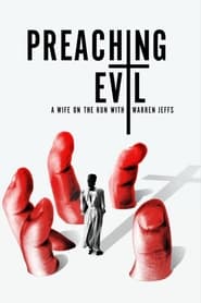 Preaching Evil: A Wife on the Run with Warren Jeffs (2022)