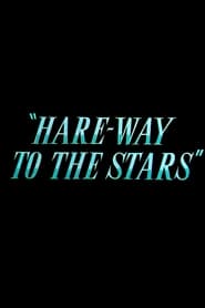 Poster Hare-Way to the Stars