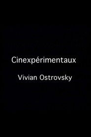 Cinexpérimentaux #3: Vivian Ostrovsky