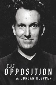 The Opposition with Jordan Klepper постер