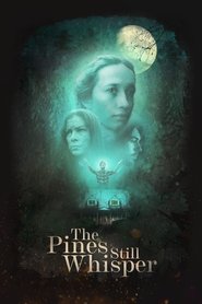 Poster The Pines Still Whisper 