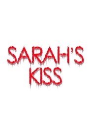 Sarah’s Kiss