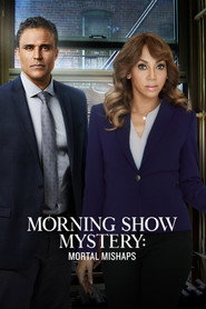 Morning Show Mysteries: Mortal Mishaps