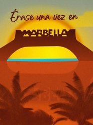 Érase una vez Marbella