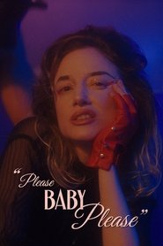Please Baby Please en Streaming VF Complet en HDTV Please Baby Please en Streaming VF Complet en HDTV