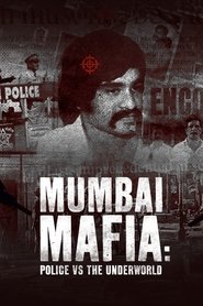 Mumbai-Mafia: Die Polizei gegen die Unterwelt (2023)