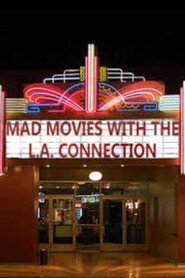Plakat — Mad Movies with the L.A. Connection
