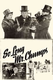 So Long Mr. Chumps постер