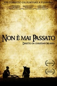 Non è mai Passato (2018) Cliver HD - Legal - ver Online & Descargar